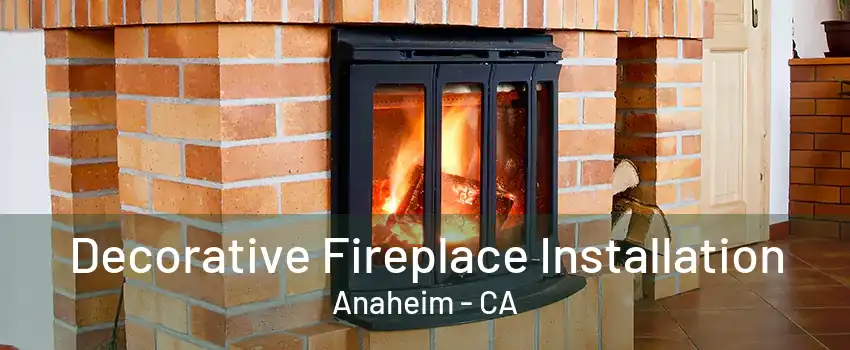 Decorative Fireplace Installation Anaheim - CA