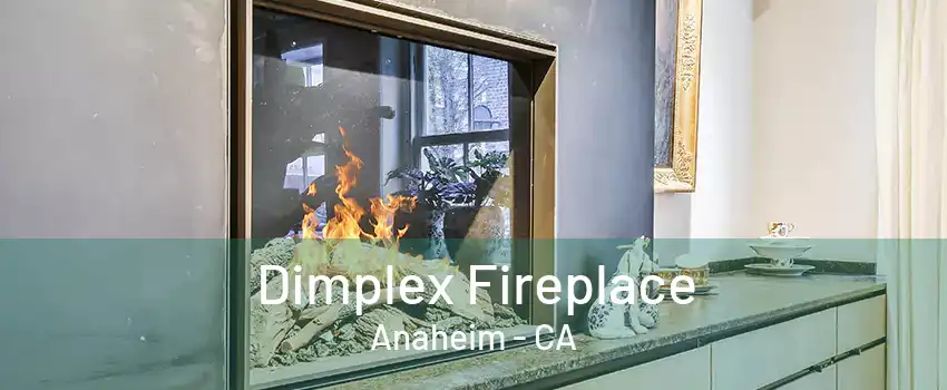 Dimplex Fireplace Anaheim - CA