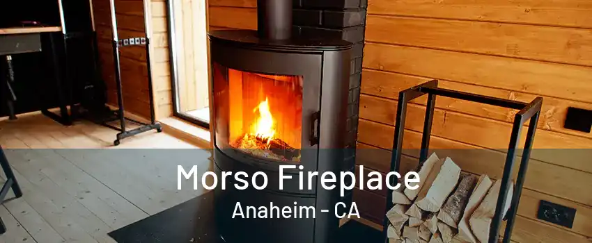 Morso Fireplace Anaheim - CA