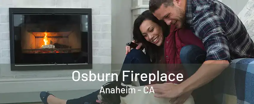 Osburn Fireplace Anaheim - CA